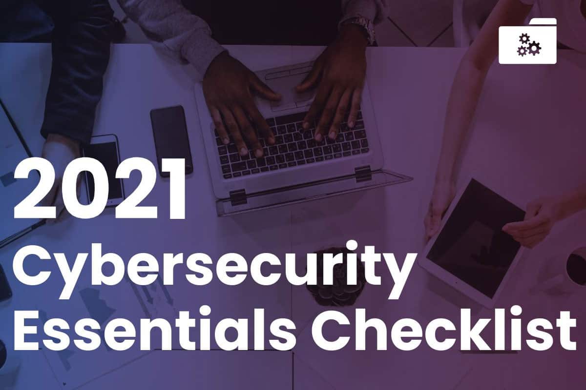 2021 Cybersecurity Essentials Checklist