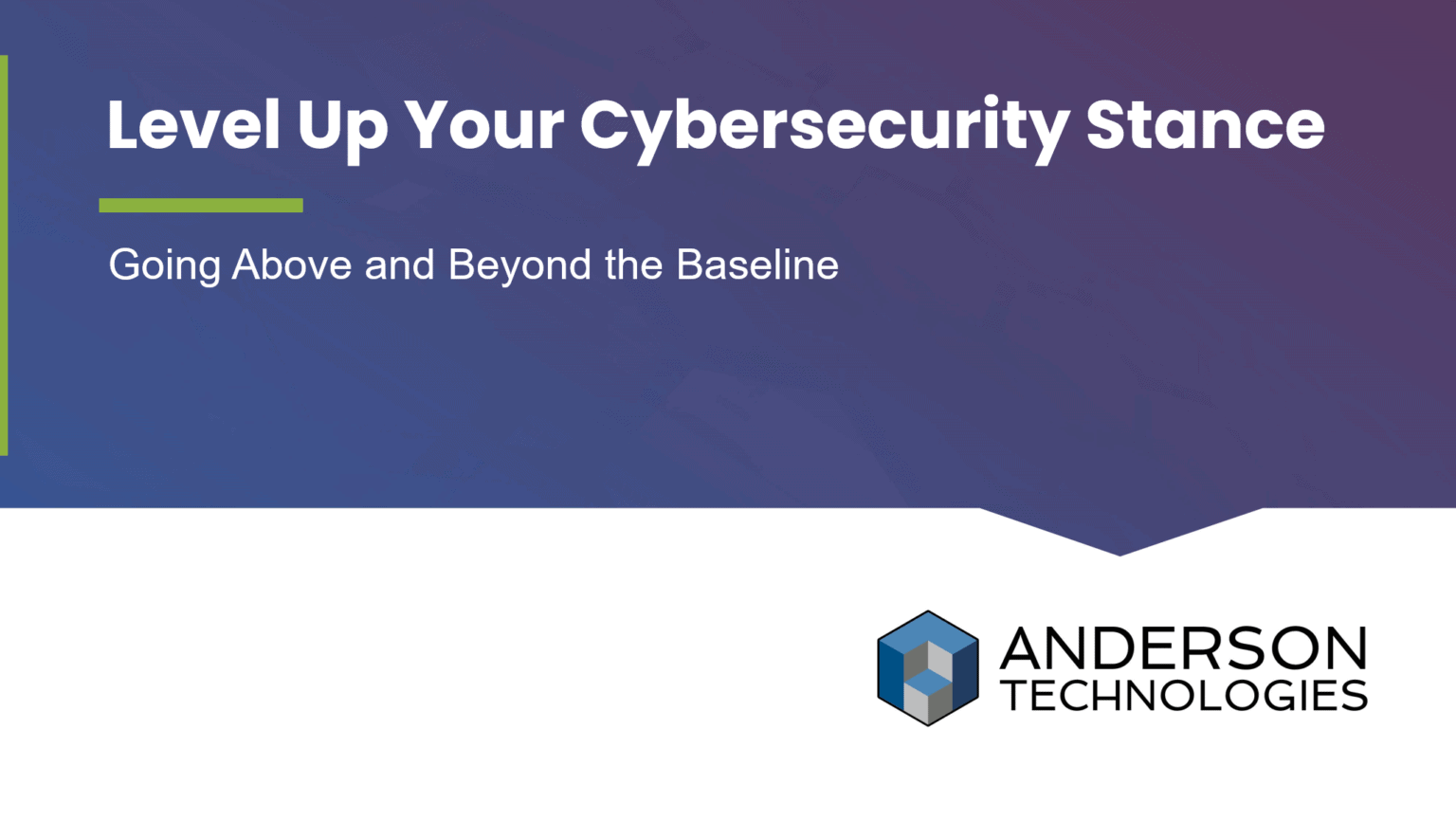 Level Up Your Cybersecurity Stance Webinar